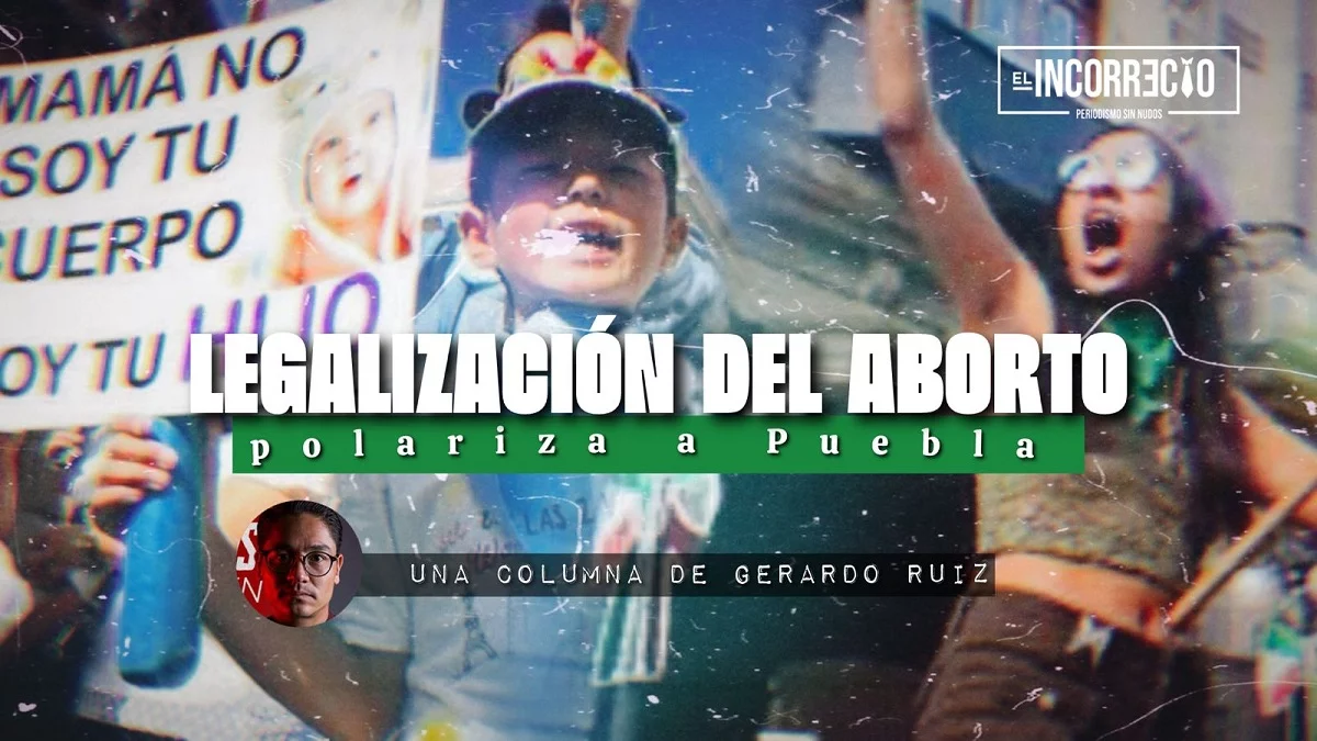 Legalización del aborto polariza de nueva cuenta a Puebla