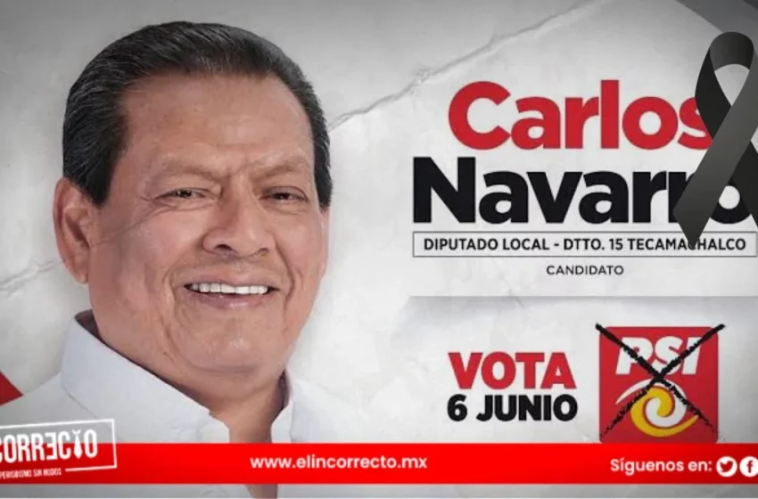  Fallece Carlos Navarro, diputado local y fundador del PSI