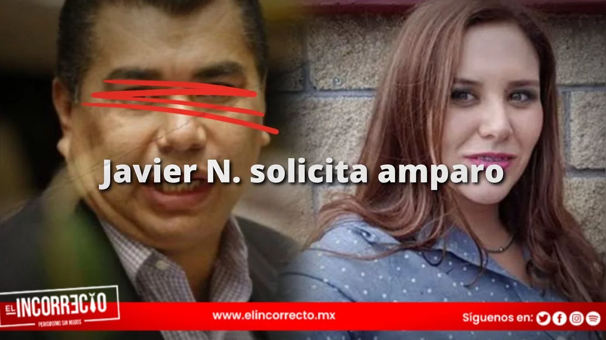 Javier Zavala promueve amparo, podría quedarse sin sentencia