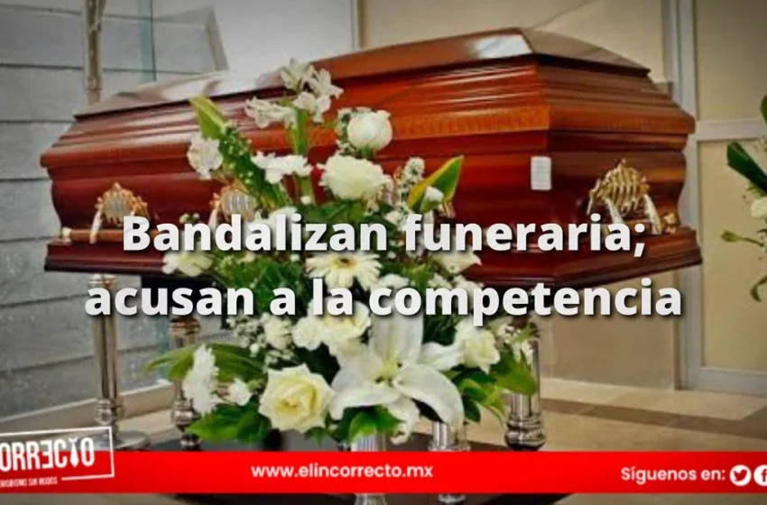  Funeraria en Puebla es vandalizada por la competencia; dueños piden seguridad