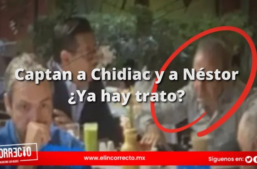  Después de traicionar al PAN, Néstor Camarillo se reúne con Estefan Chidiac