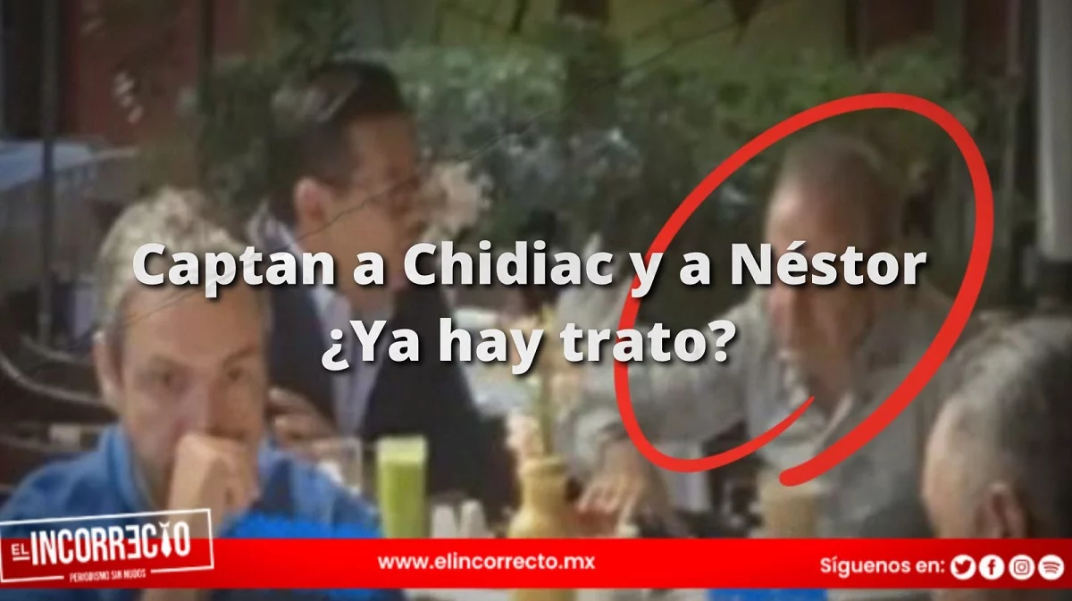 Después de traicionar al PAN, Néstor Camarillo se reúne con Estefan Chidiac