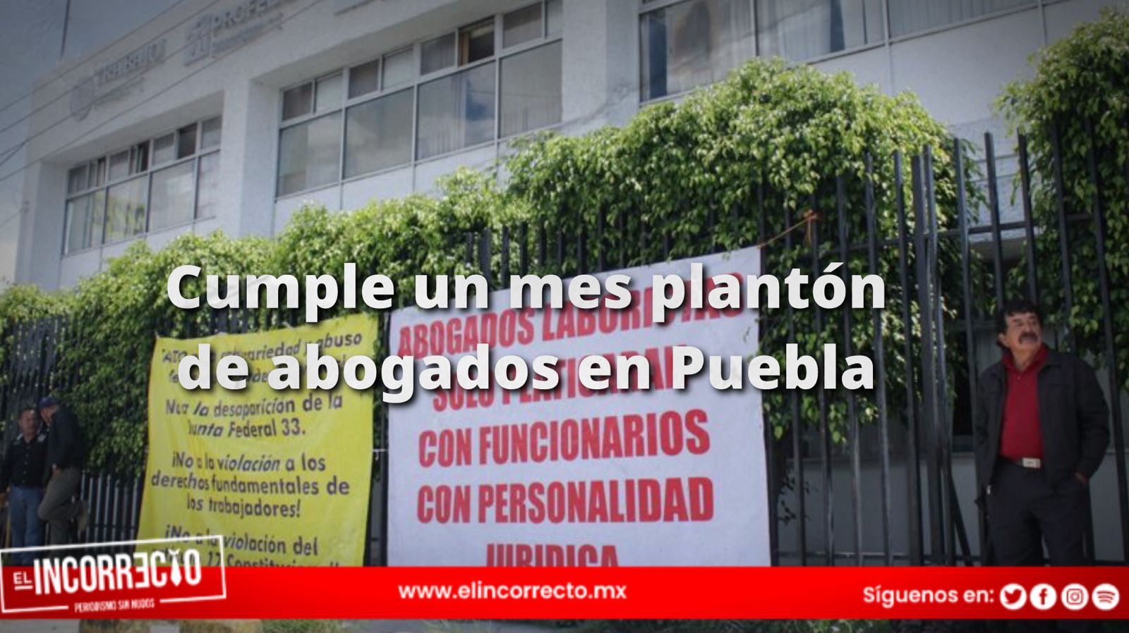 Cumple un mes plantón de abogados en Puebla y realizan caravana por la Justicia Laboral