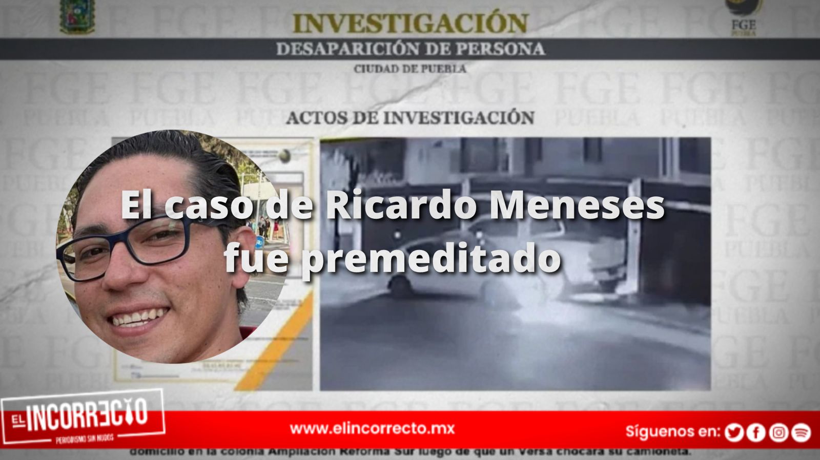 Premeditado el secuestro y homicidio de Ricardo Antonio Meneses: Fiscalía de Puebla