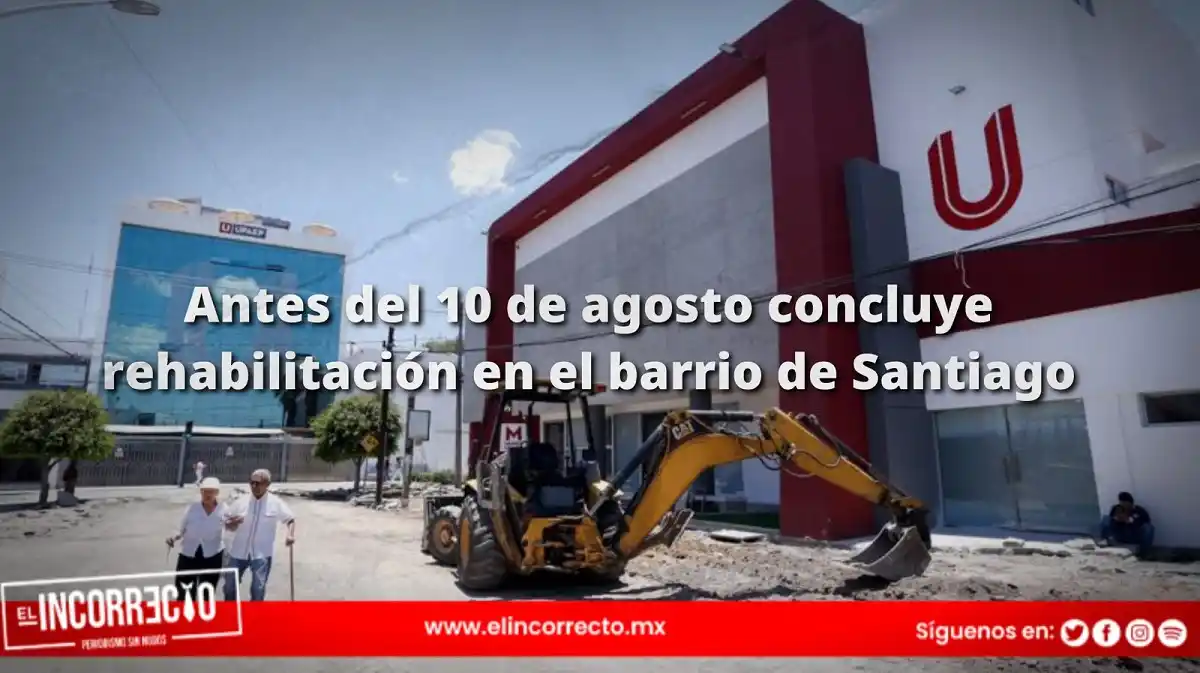 Antes del 10 de agosto culminará la rehabilitación en el barrio de Santiago