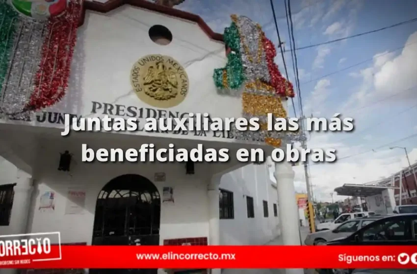  Juntas auxiliares, las más beneficiadas con el 70% de las obras: alcalde de Puebla