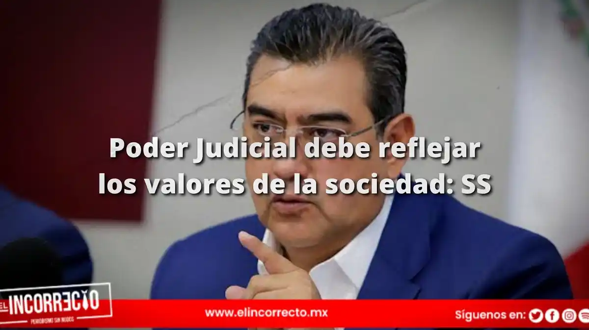 Poder Judicial debe reflejar los valores de la sociedad: Sergio Salomón