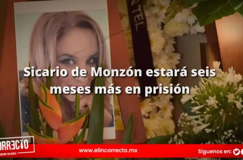  Sicario de Cecilia Monzón estará seis meses más en prisión