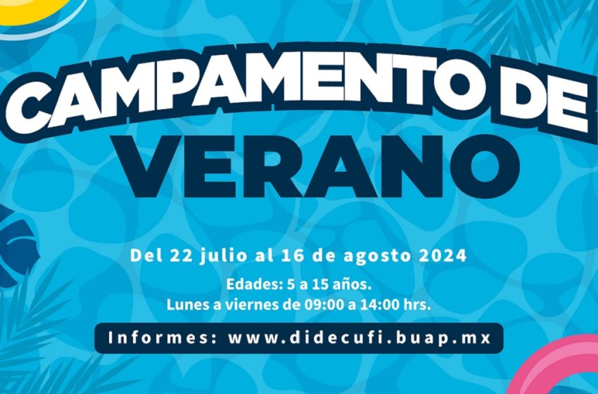  Lanza BUAP cinco cursos de verano para los más pequeños del hogar