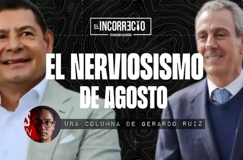  El nerviosismo de agosto