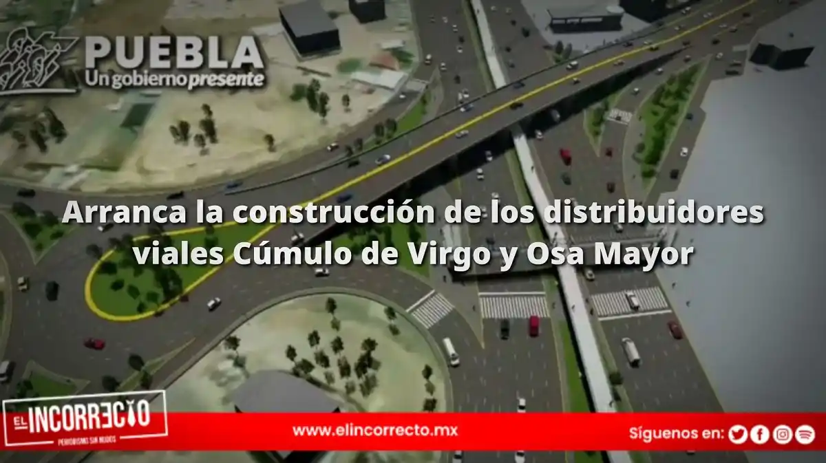 Inicia construcción de distribuidores viales de Cúmulo de Virgo y Osa Mayor; obras durarán 4 meses