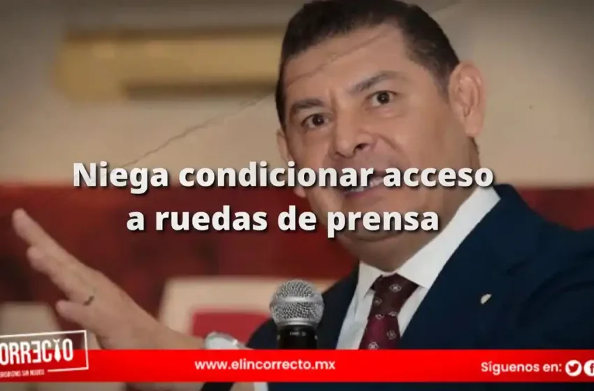  Equipo de Armenta niega condicionar a medios para acceso a ruedas de prensa  