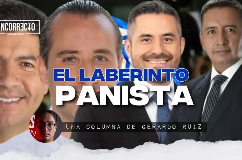  El laberinto panista