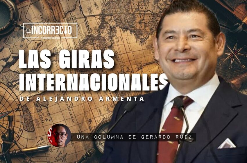  Las giras internacionales de Alejandro Armenta