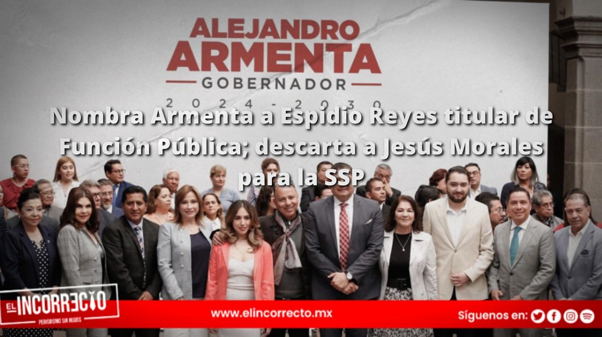 Nombra Armenta a Espidio Reyes titular de Función Pública; descarta a Jesús Morales para la SSP