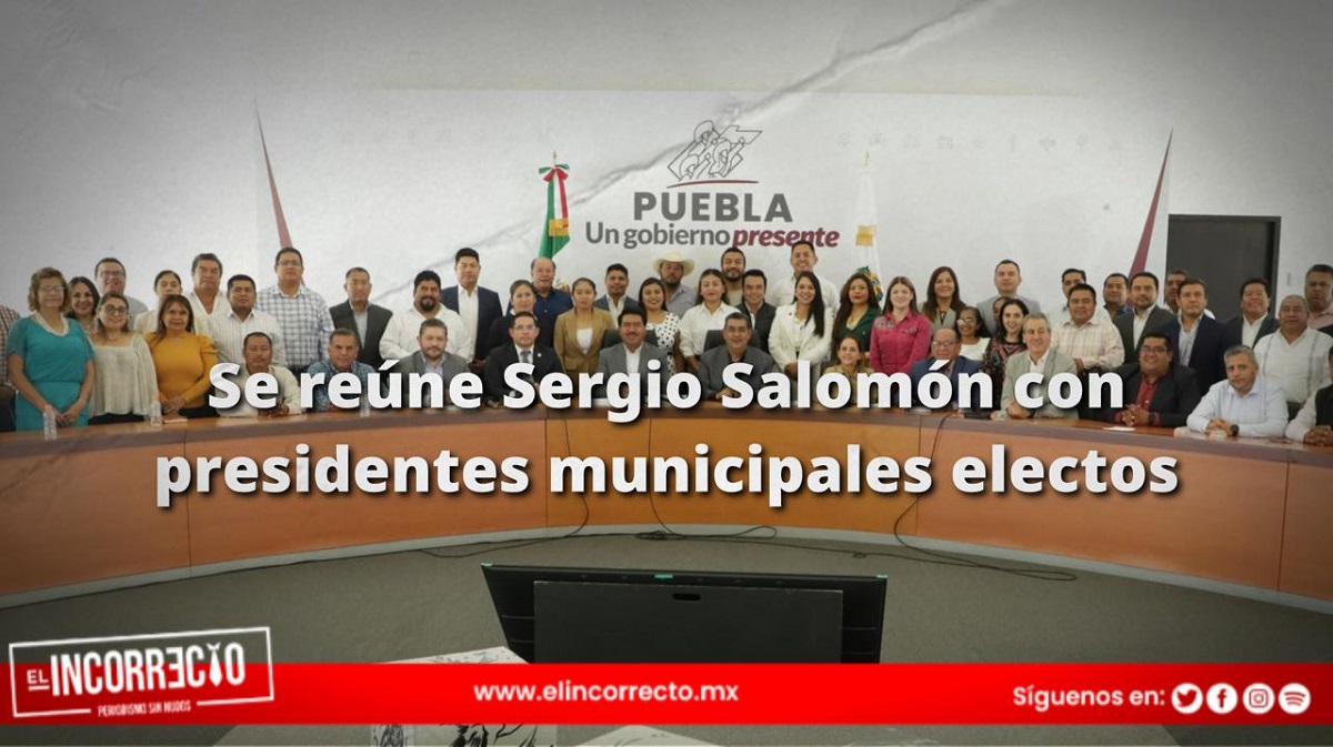 Sergio Salomón se reúne con presidentes municipales electos de Morena, PT y Nueva Alianza