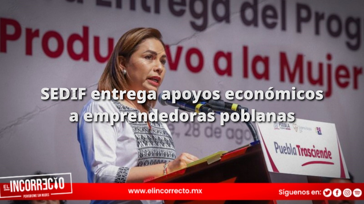 SEDIF entrega apoyos económicos a emprendedoras poblanas