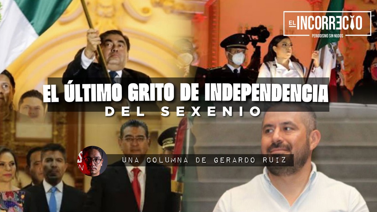 El último Grito de Independencia del sexenio