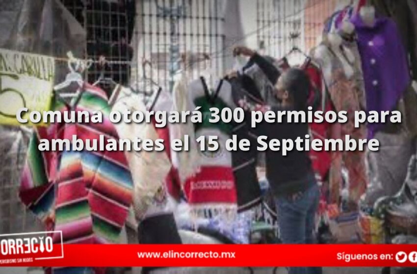  Ayuntamiento de Puebla otorgará 300 permisos para ambulantes el 15 de Septiembre
