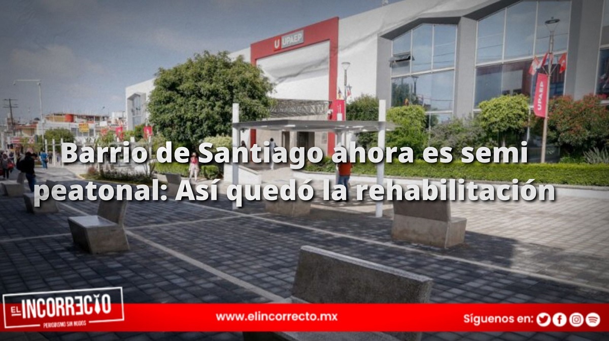 Barrio de Santiago ahora es semi peatonal: Así quedó la rehabilitación (+FOTOS)