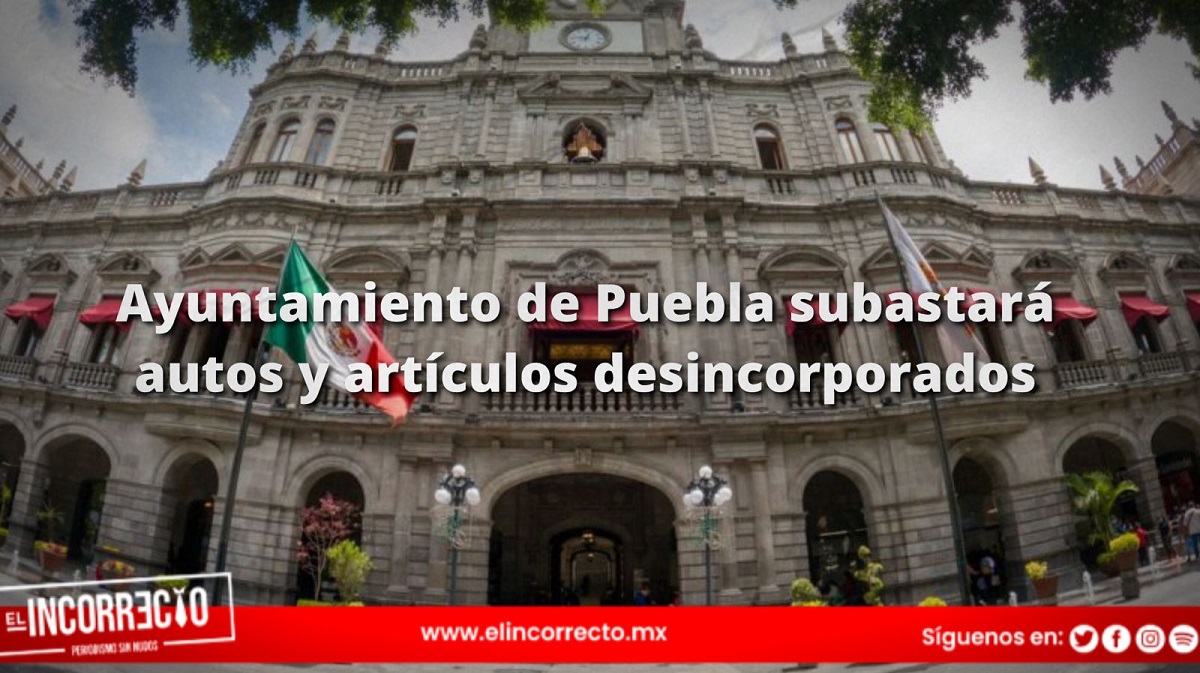 Ayuntamiento de Puebla subastará autos y artículos desincorporados