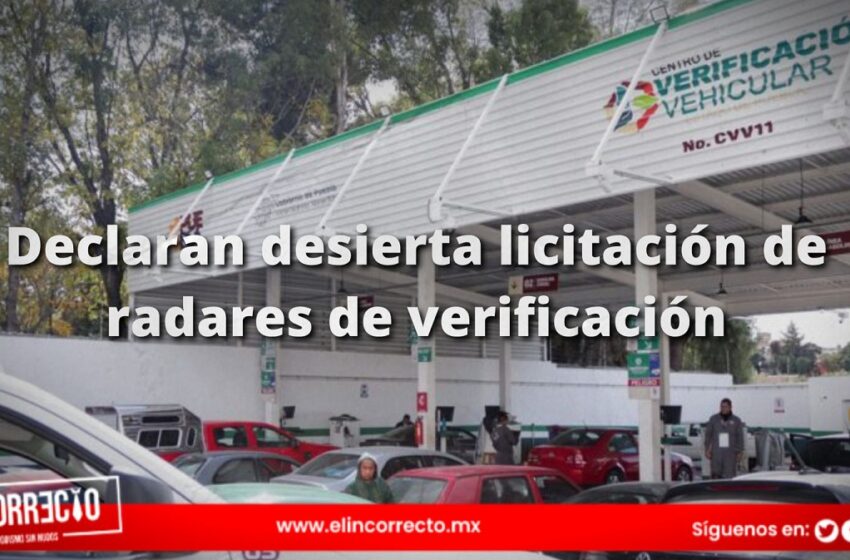  Declaran desierta licitación de radares de verificación