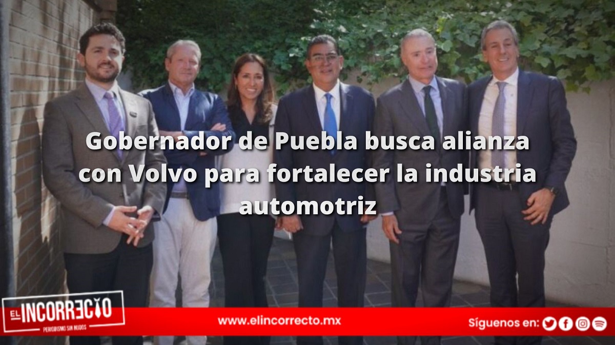 Gobernador de Puebla busca alianza con Volvo para fortalecer la industria automotriz