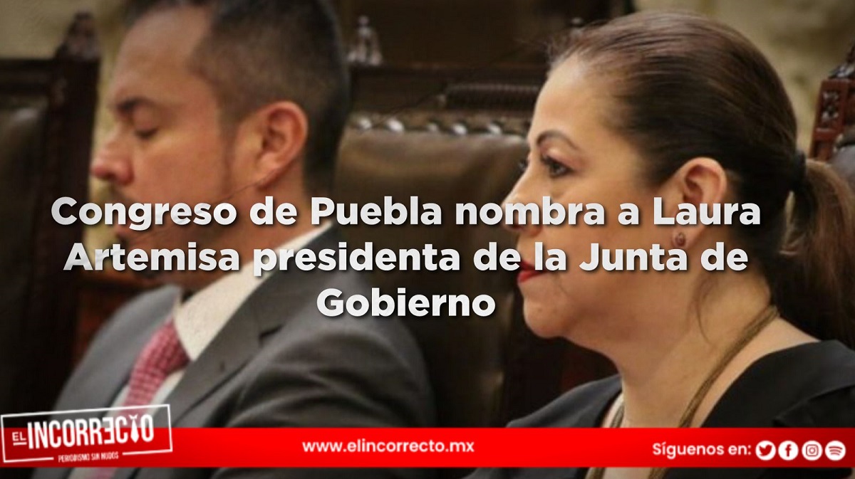 Congreso de Puebla nombra a Laura Artemisa presidenta de la Junta de Gobierno
