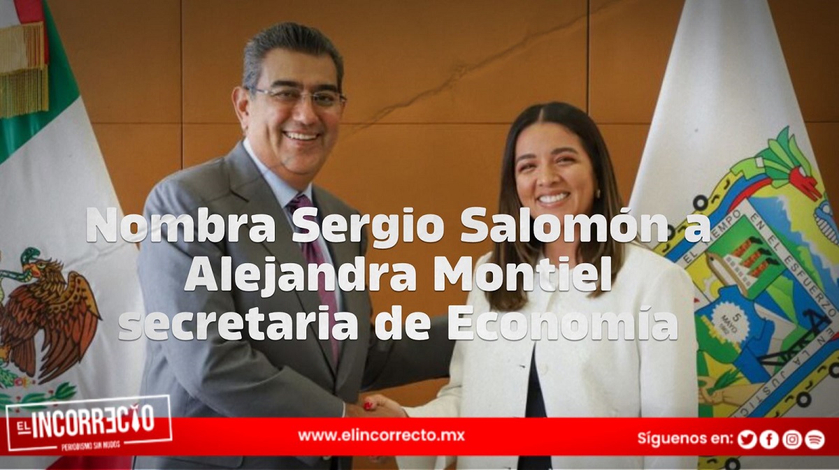 Nombra Sergio Salomón a Alejandra Montiel secretaria de Economía