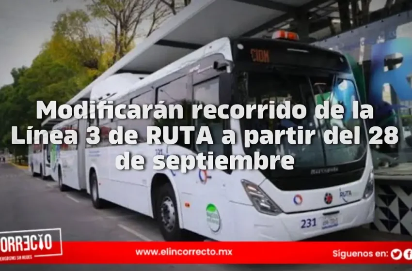  Modificarán recorrido de la Línea 3 de RUTA a partir del 28 de septiembre
