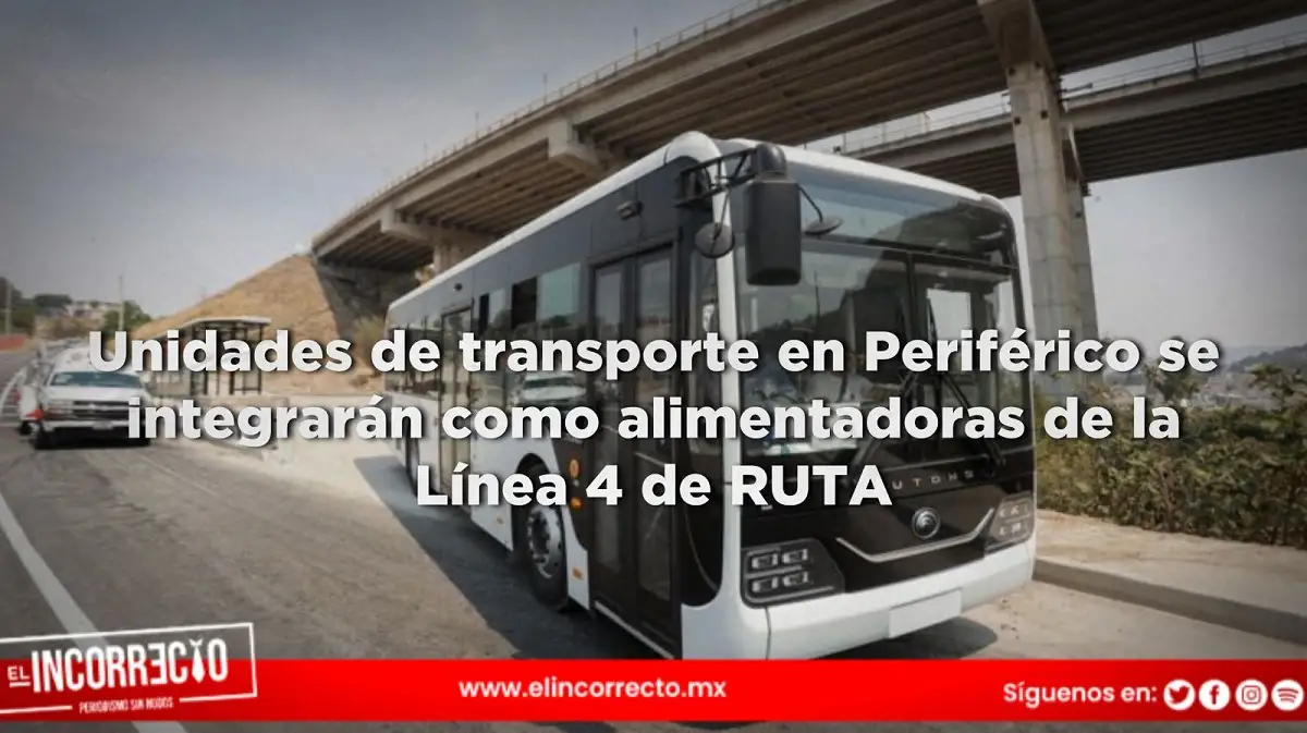 Unidades de transporte en Periférico se integrarán como alimentadoras de la Línea 4 de RUTA