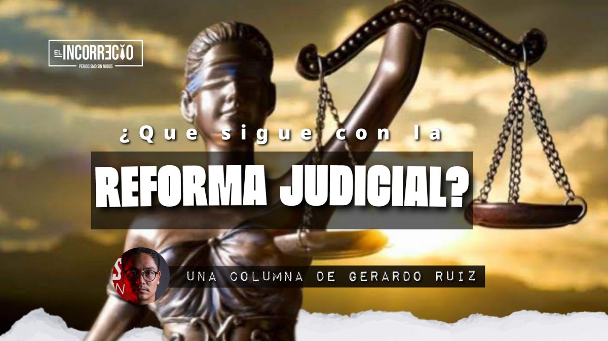 ¿Qué sigue con la Reforma Judicial
