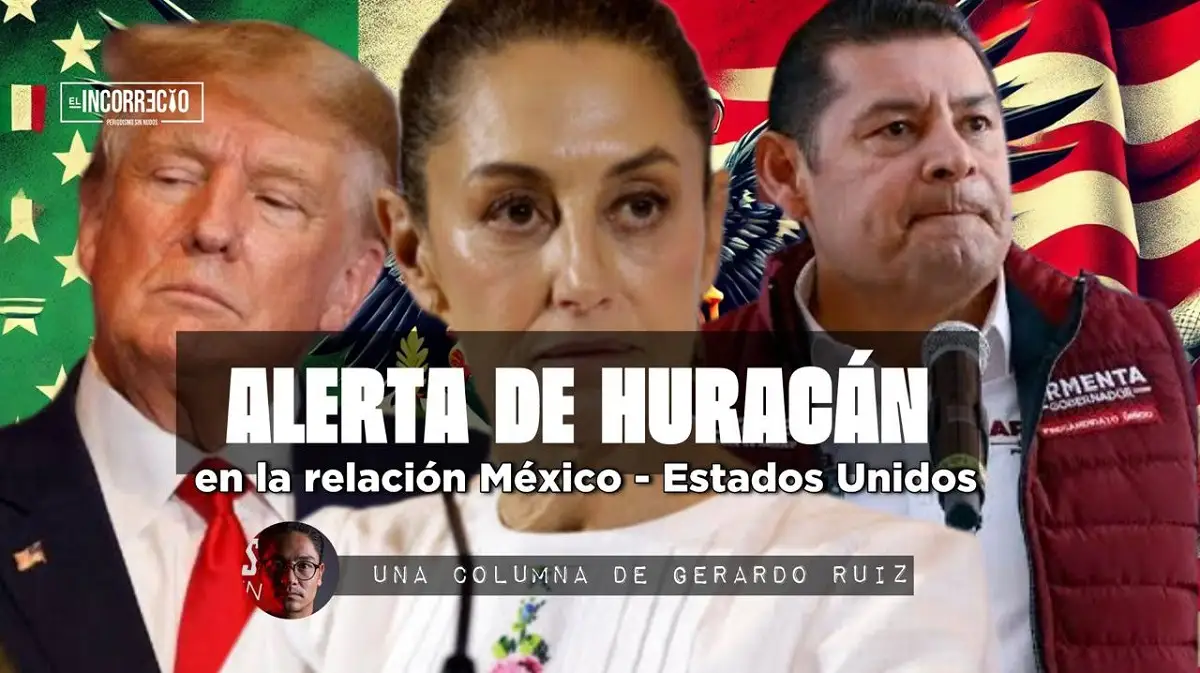 Alerta de huracán en la relación México-Estados Unidos
