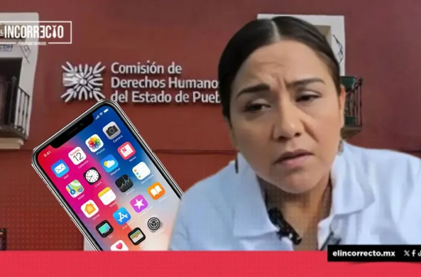  CDH Puebla investiga el caso de Verónica Inés, detenida por intentar devolver un iPhone