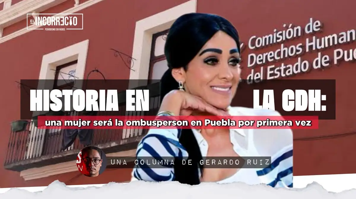 Historia en la CDH una mujer será la ombudsperson en Puebla por primera vez