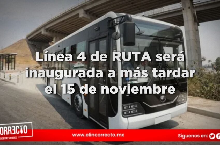  Línea 4 de RUTA será inaugurada a más tardar el 15 de noviembre: Sergio Salomón