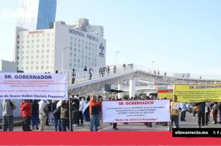 Transportistas desquician la Vía Atlixcáyotl: insisten que el pasaje en Puebla cueste 19 pesos