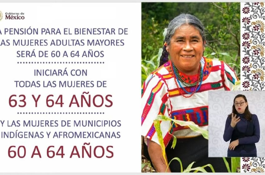  ¡Atención mujeres mayores! Inicia registro para la Pensión del Bienestar a partir del 7 de octubre
