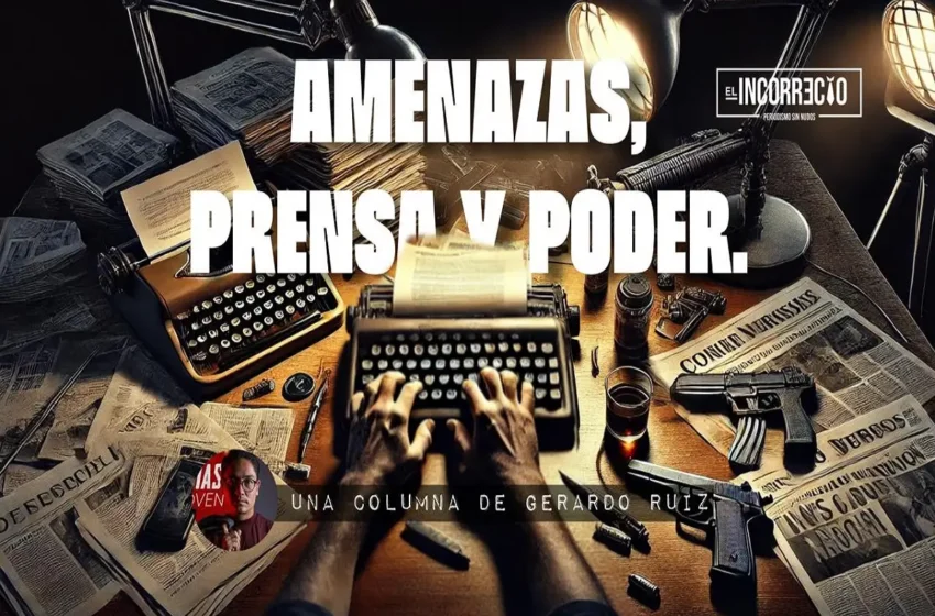  Amenazas, prensa y poder