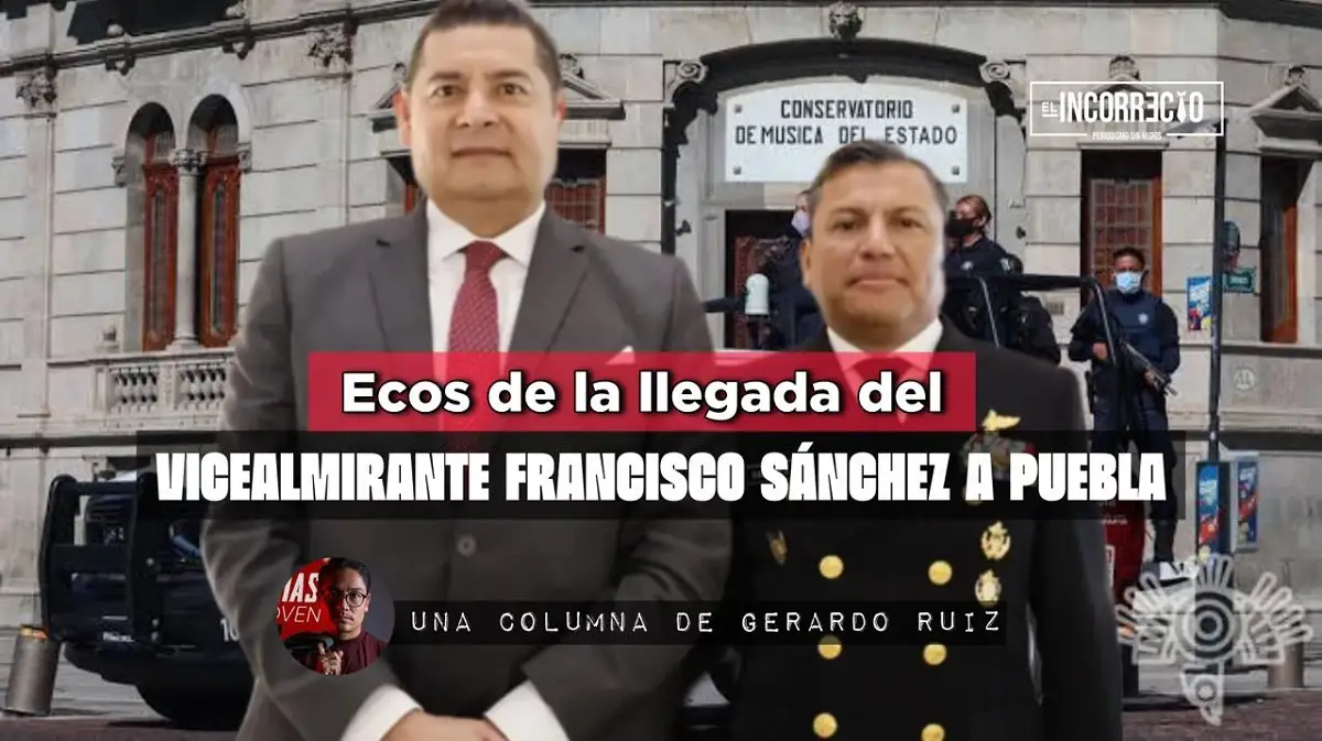 Ecos de la llegada del vicealmirante Francisco Sánchez a Puebla