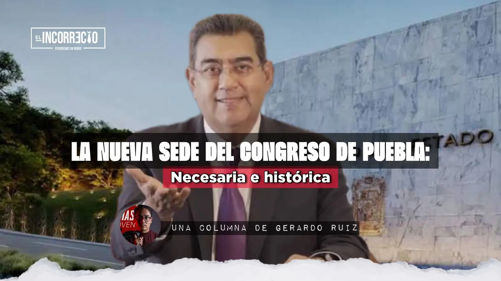 La nueva sede del Congreso de Puebla necesaria e histórica