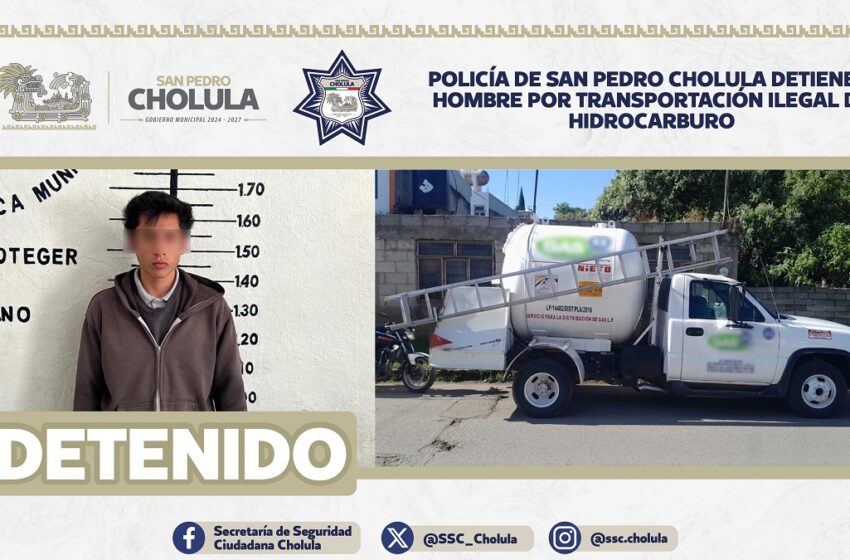  Policía de San Pedro Cholula detiene a hombre por transportación ilegal de hidrocarburo