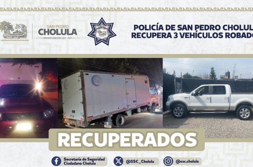  Policía de San Pedro Cholula recupera 3 vehículos robados