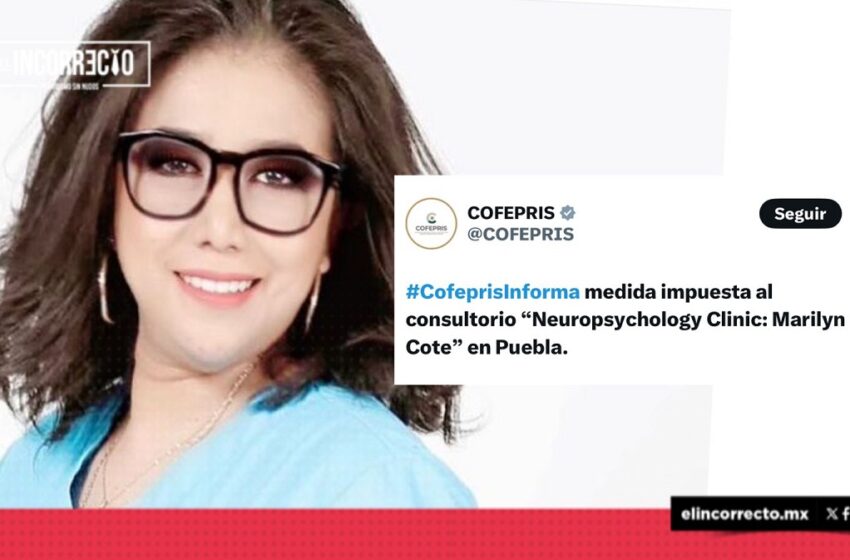  Por usurpación de funciones, Cofepris demandará a Marilyn Cote