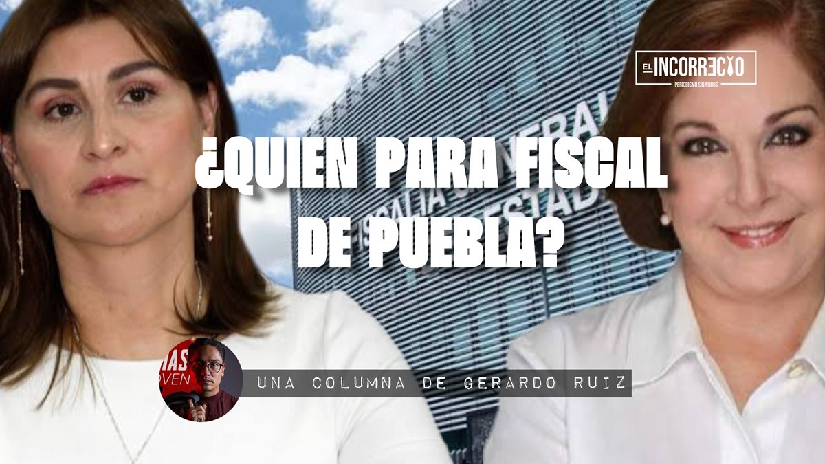 ¿Quién para fiscal de Puebla