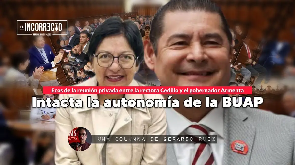 Intacta la autonomía de la BUAP Ecos de la reunión privada entre la rectora Cedillo y el gobernador Armenta