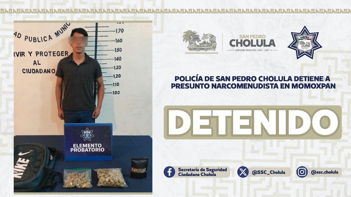 Policía de San Pedro Cholula detiene a presunto narcomenudista en Momoxpan