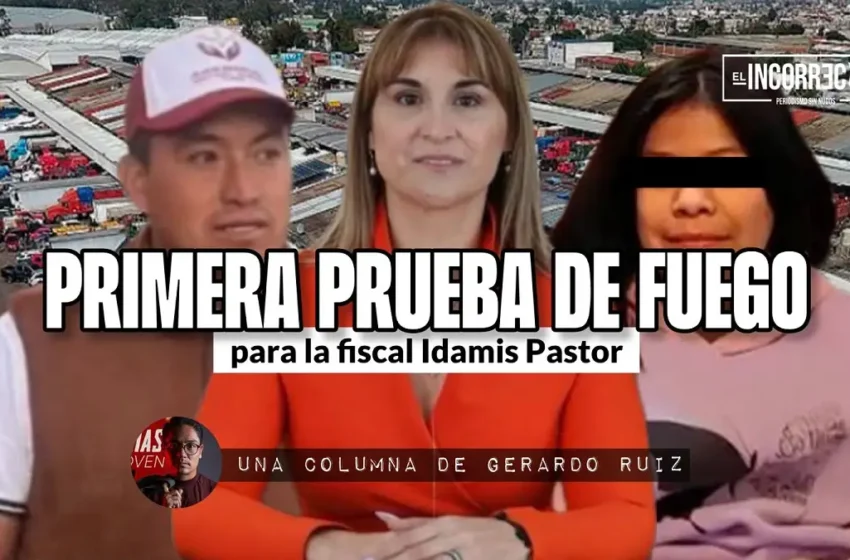  Primera prueba de fuego para la fiscal Idamis Pastor