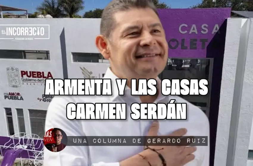  Armenta y las Casas Carmen Serdán