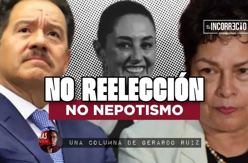  No reelección, no nepotismo